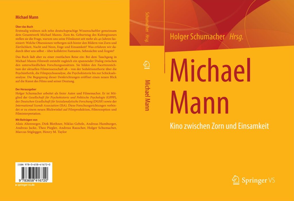 Holger Schumacher (Herausgeber): Michael Mann, Kino zwischen Zorn und Einsamkeit